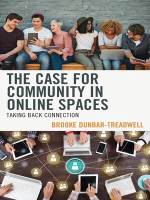 cover image of The Case for Community in Online Spaces